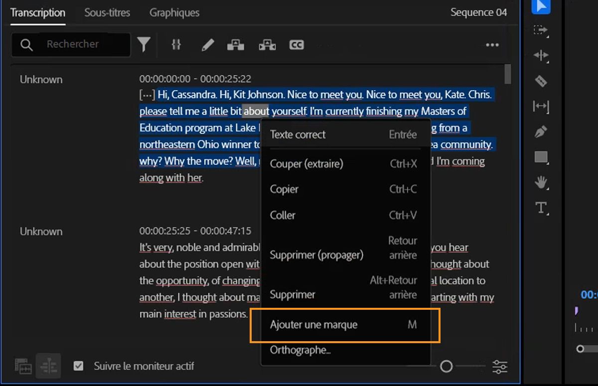 L’interface d’utilisation affiche un texte en surbrillance dans le panneau Transcription lorsque l’option Ajouter des marques est sélectionnée dans le menu.