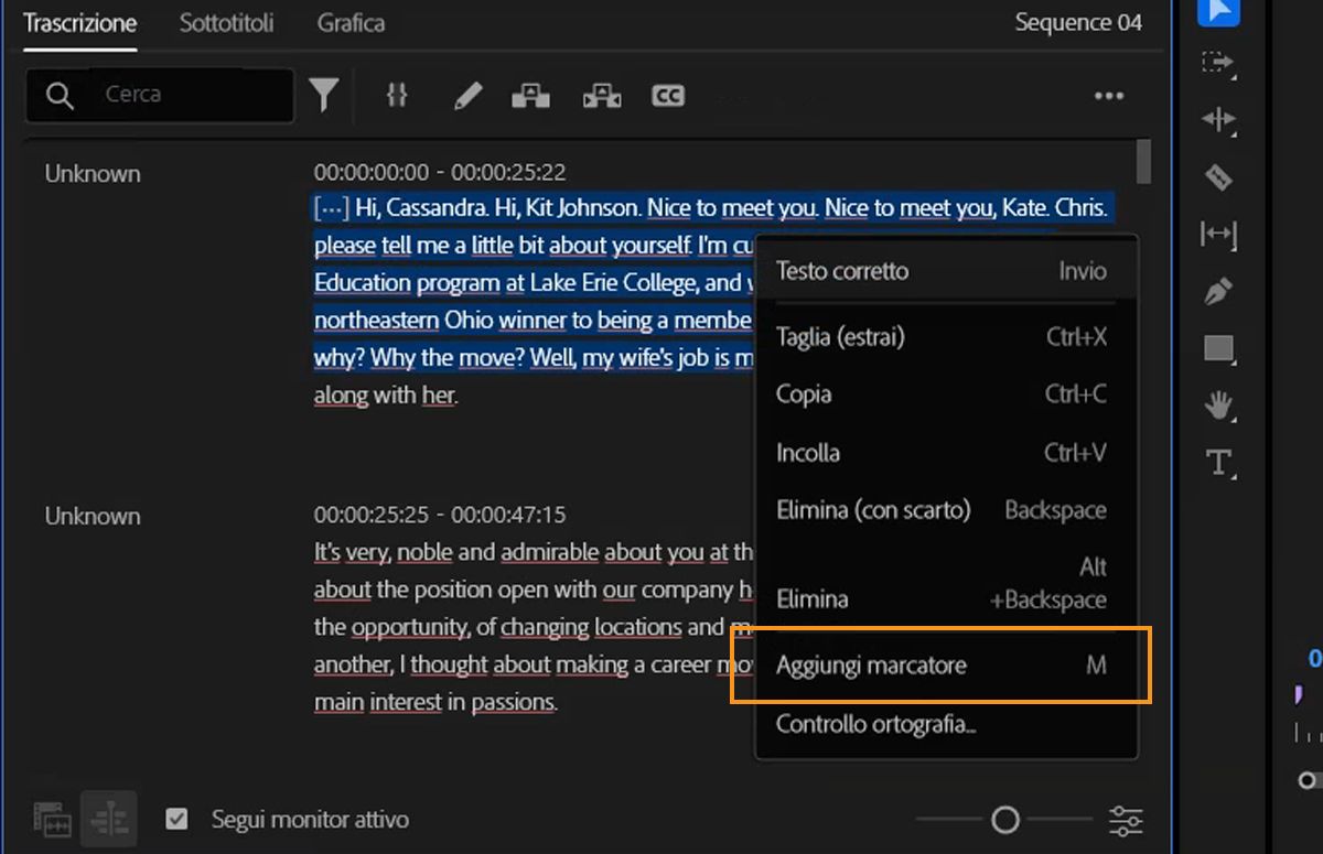 Interfaccia utente che mostra un testo evidenziato nel pannello Trascrizione con Aggiungi marcatori selezionato dal menu.