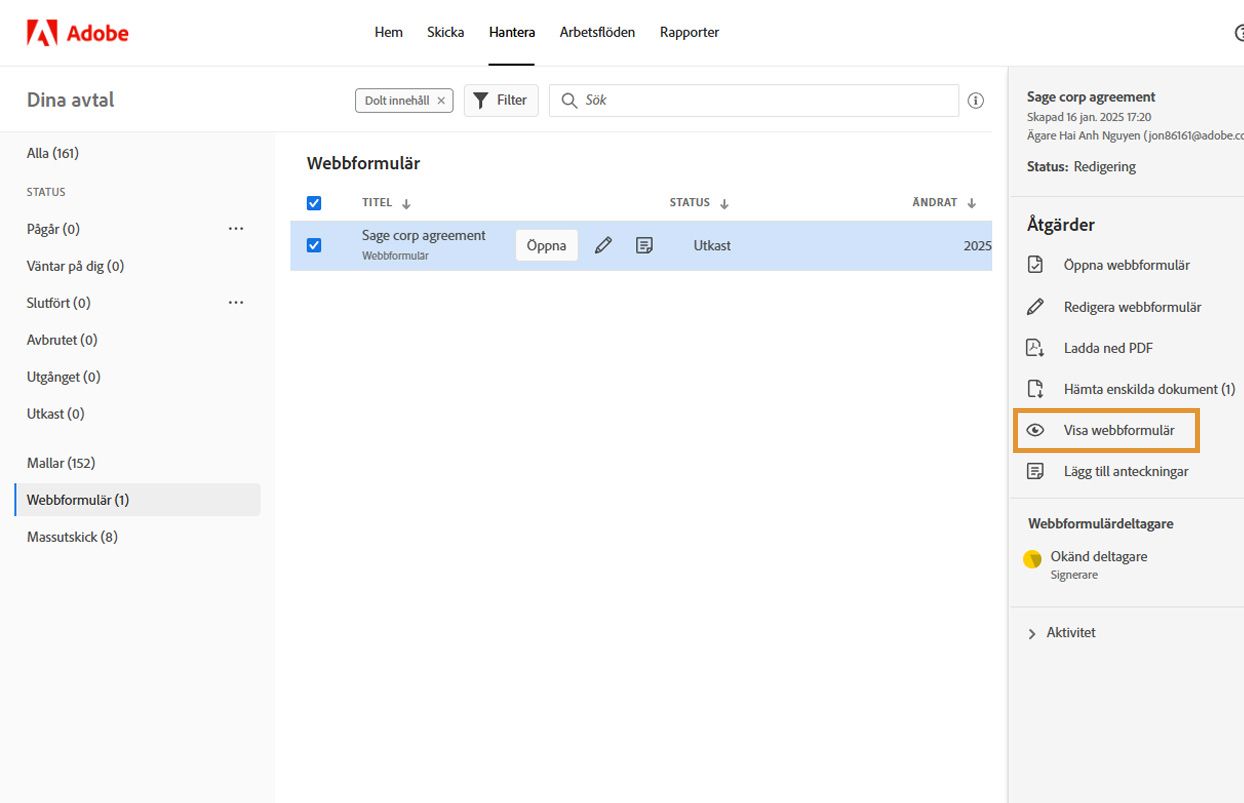Menyn Åtgärder visar alternativet ”Visa webbformulär” för ett dolt formulär. 