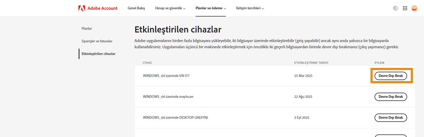 Adobe hesabındaki Etkinleştirilmiş cihazlar sayfasında etkinleştirilmiş cihazların ayrıntıları ve uygulamanızı cihazlardan devre dışı bırakma seçenekleri gösterilir. 