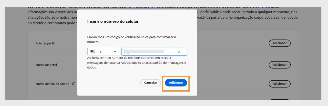 O botão Adicionar, disponível no canto inferior direito da caixa de diálogo Inserir seu número de telefone, permite prosseguir após adicionar seu número de telefone.