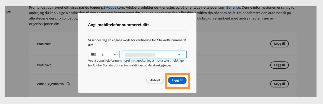 Legg til-knappen, som er tilgjengelig nederst til høyre i dialogboksen Skriv inn telefonnummeret ditt, lar deg fortsette etter å ha lagt til telefonnummeret ditt.
