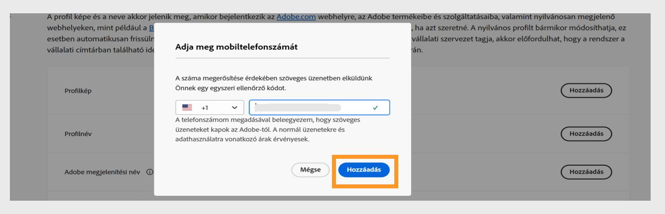 A Hozzáadás gomb, amely a Telefonszám megadása párbeszédpanel jobb alsó részében található, lehetővé teszi a folytatást a telefonszám hozzáadása után.