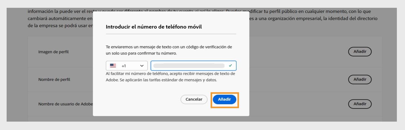 El botón Añadir, disponible en la parte inferior derecha del cuadro de diálogo Introduzca su número de teléfono, le permite continuar después de añadir su número de teléfono. 