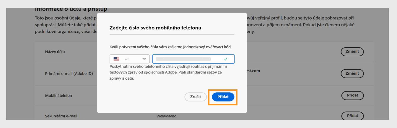 Tlačítko Přidat, dostupné v pravém dolním rohu dialogového okna Zadejte své telefonní číslo, vám umožní pokračovat po přidání telefonního čísla. 