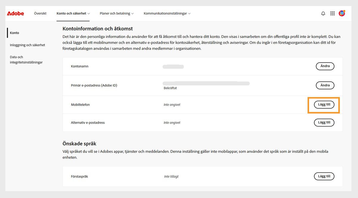 Knappen Lägg till, som finns på höger sida av skärmen i området Mobiltelefon under Kontoinformation och åtkomst, gör att du kan lägga till ett telefonnummer.