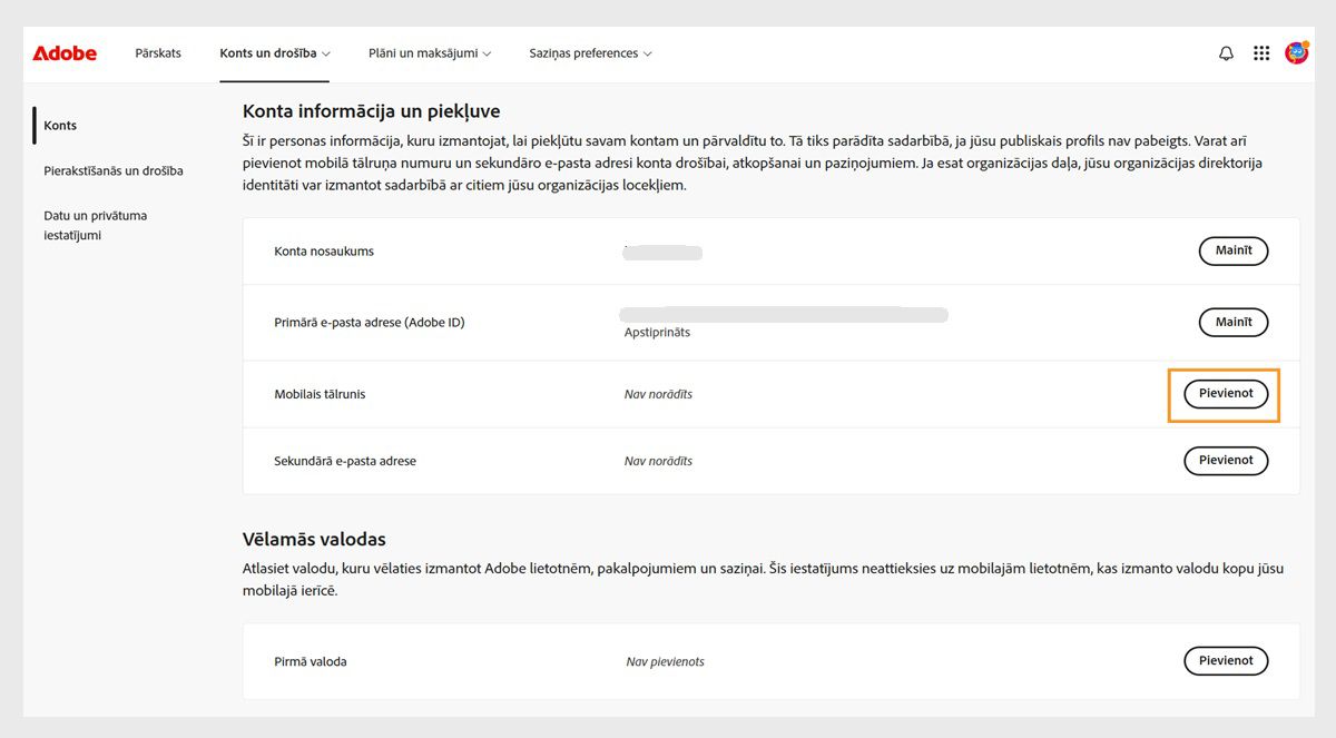Poga Pievienot, kas atrodas ekrāna labajā pusē mobilā tālruņa apgabalā sadaļā Konta informācija un piekļuve, ļauj pievienot tālruņa numuru.