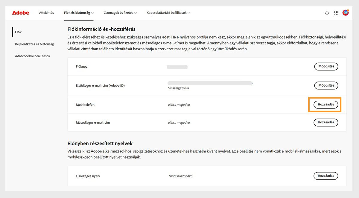 A Hozzáadás gomb, amely a képernyő jobb oldalán található a Mobiltelefon területen a Fiókinformációk és hozzáférés alatt, lehetővé teszi telefonszám hozzáadását.