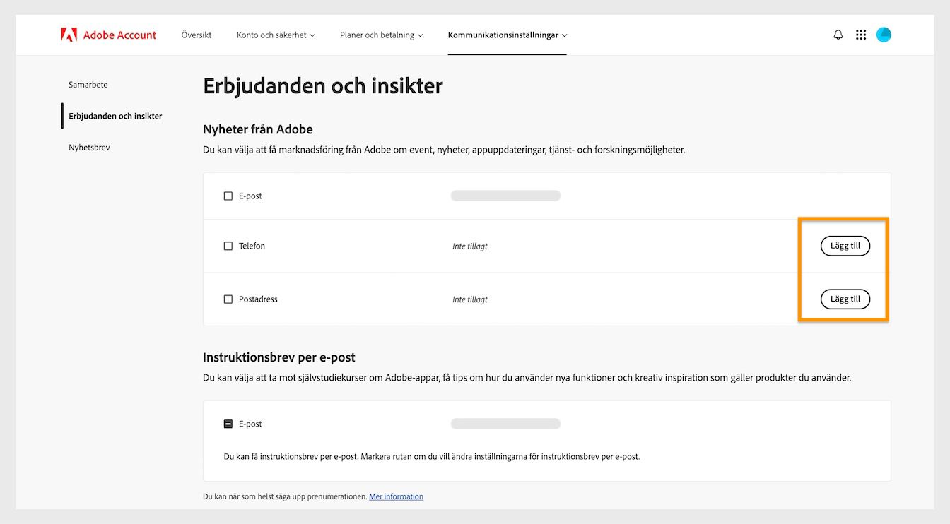 Knappen Lägg till, som finns på höger sida av skärmen under Senaste nytt från Adobe, låter dig lägga till kommunikationsuppgifter som ett telefonnummer eller postadress.