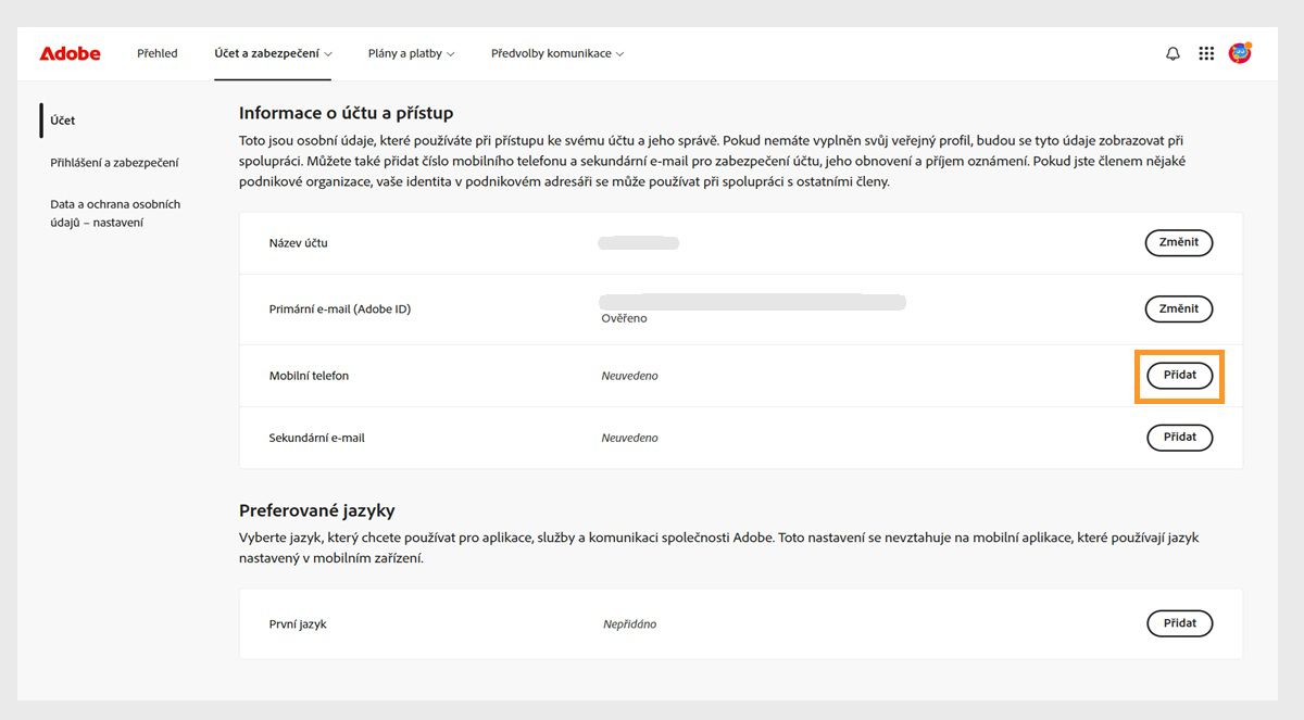 Tlačítko Přidat, umístěné na pravé straně obrazovky v oblasti Mobilní telefon pod částí Informace o účtu a přístup, vám umožní přidat telefonní číslo. 