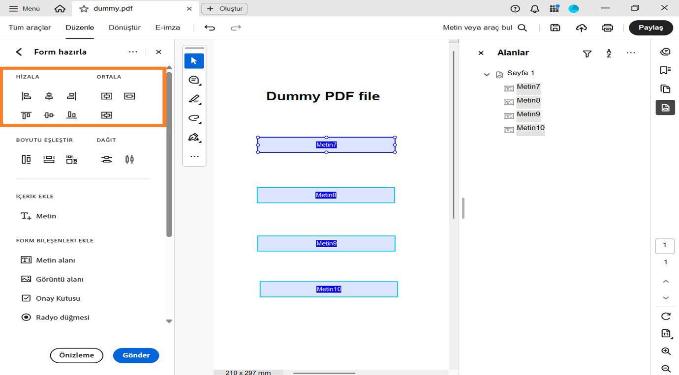 Form hazırla bölmesinin altındaki Hizala ve Ortala bölümü, Sola hizala, Sağa hizala, Üste hizala ve Alta hizala gibi çeşitli hizalama seçeneklerini gösterir.