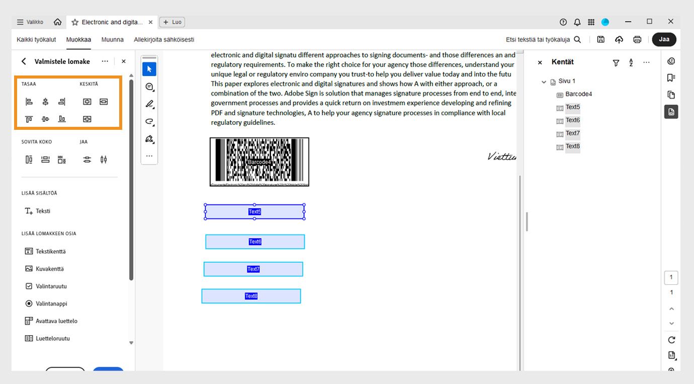 Valmistele lomake -ruudun Tasaa ja keskitä -osio näyttää erilaisia tasausvaihtoehtoja, kuten Vasemman reunan tasaus, Oikean reunan tasaus, Yläreunan tasaus ja Alareunan tasaus.