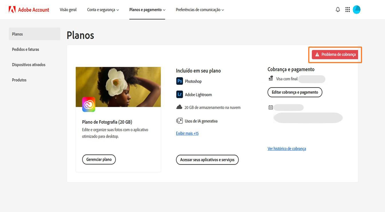 O alerta Problema de cobrança, localizado no canto superior direito de um cartão de plano, indica que seu pagamento falhou.