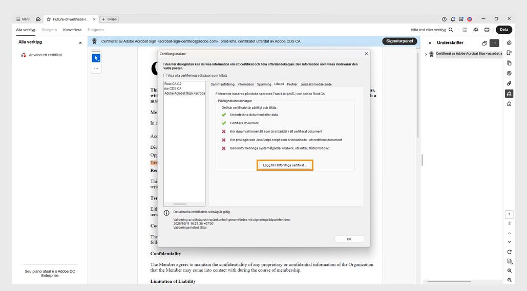 Dialogrutan Certifikatvisare visar alternativet Lägg till i betrodda certifikat.