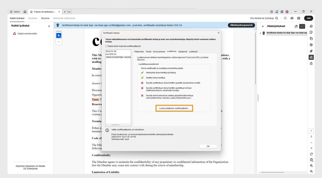 Varmenteiden katseluohjelman valintaikkunassa näkyy vaihtoehto Lisää luotettuihin varmenteisiin.