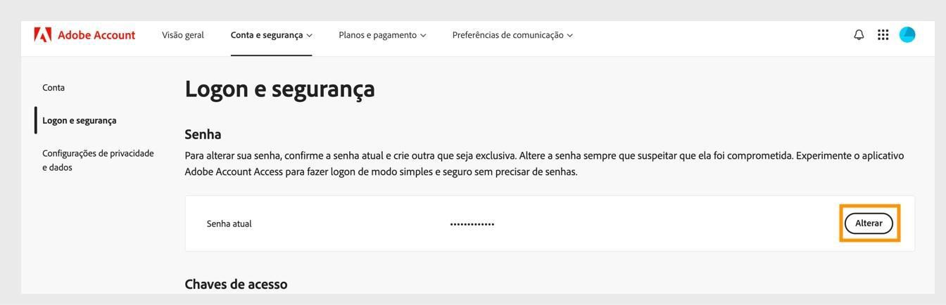O botão Alterar, localizado no lado direito da tela na seção Senha, permite atualizar sua senha Adobe.