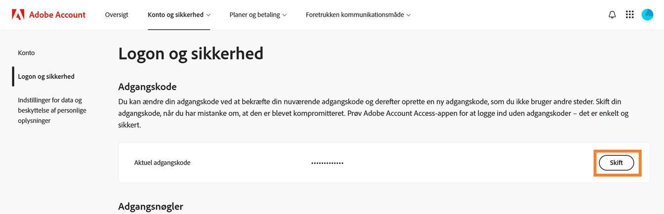 Knappen Skift, der er placeret på højre side af skærmen i sektionen Adgangskode, giver dig mulighed for at opdatere din Adobe-adgangskode.