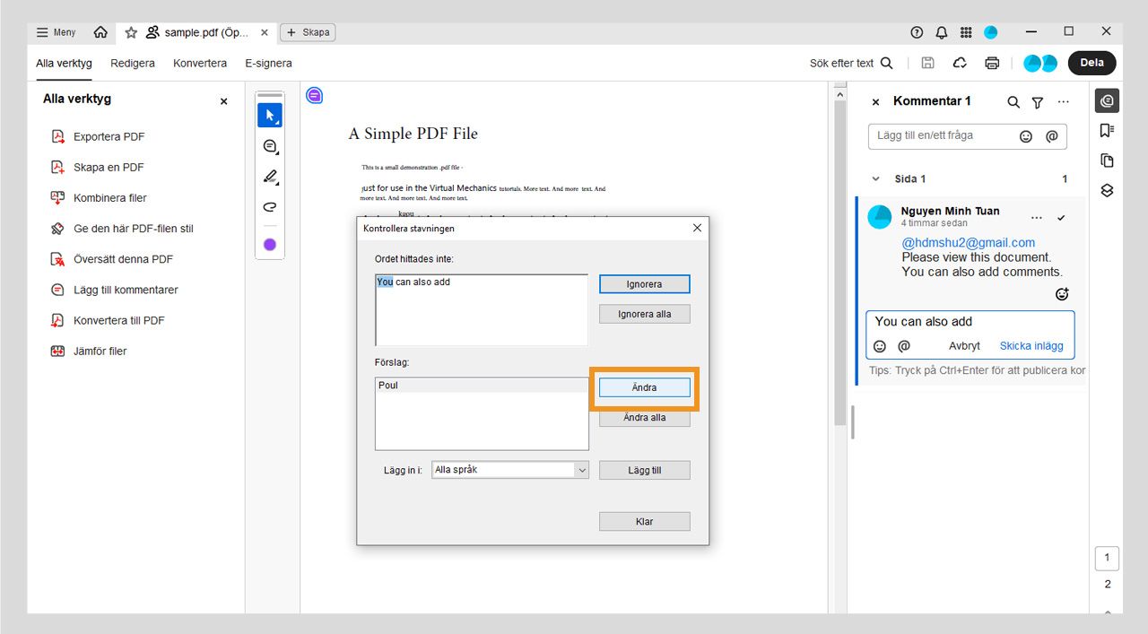Dialogrutan för stavningskontroll visar det valda felstavade ordet och visar stavningsförslag i rutan Förslag, tillsammans med alternativ för Ignorera, Ignorera alla, Ändra, Ändra alla och Lägg till.