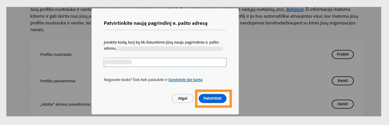 Dialogo langas „Patvirtinkite el. paštą“ su lauku, kuriame reikia įvesti patvirtinimo kodą, ir paryškintu mygtuku „Patvirtinti“.