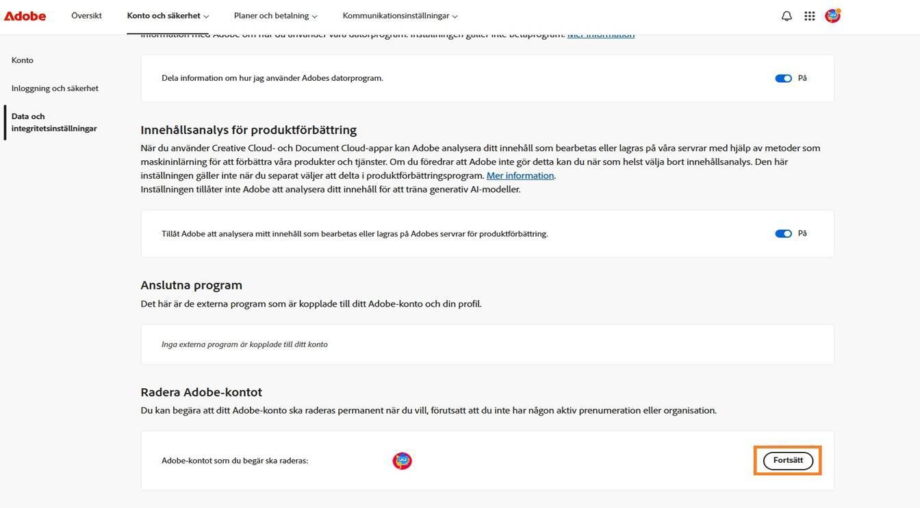 Knappen Fortsätt, som finns till höger om dina kontouppgifter i avsnittet Ta bort Adobe-konto, låter dig permanent ta bort ditt konto.