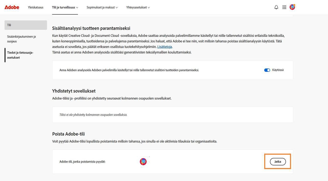 Jatka-painike, joka sijaitsee tilitietojesi oikealla puolella Poista Adobe-tili -osiossa, mahdollistaa tilisi pysyvän poistamisen.