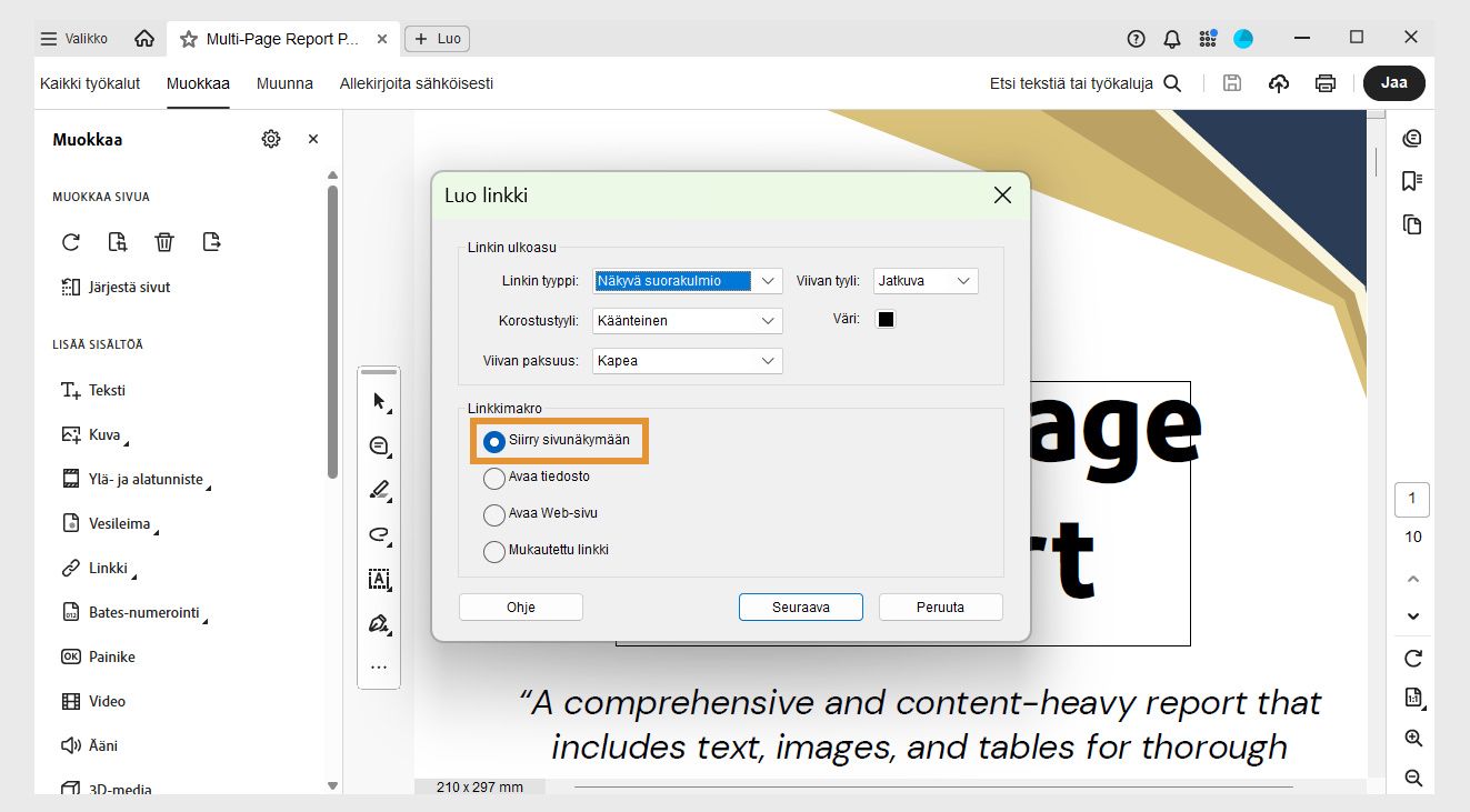 Linkin ulkoasu- ja Linkin toiminto -vaihtoehdot näkyvät Luo linkki -valintaikkunassa. Siirry sivunäkymään on korostettu Linkin toiminto -kohdassa linkin ulkoasun määrittämiseksi.