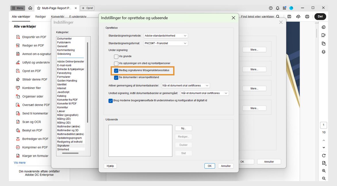 Dialogboksen Oprettelse og udseende viser flere indstillinger, hvor afsnittet Under signering tilbyder indstillinger for Vis årsager, Medtag signaturens tilbagekaldsstatus og mere.