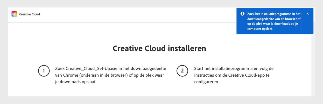 Op de downloadpagina van Creative Cloud verschijnt een venster waarin gebruikers worden gevraagd om in het downloadgedeelte van hun browser naar het installatiebestand te zoeken.