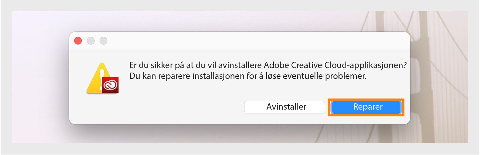 Avinstallasjonsprogrammet for Creative Cloud viser en bekreftelsesdialogboks med alternativer for å avinstallere eller reparere skrivebordsprogrammet på Mac.
