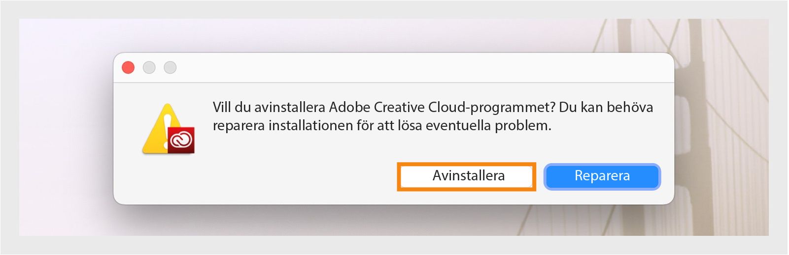 Avinstallationsprogrammet för Creative Cloud visar en bekräftelsedialog med alternativ för att avinstallera eller reparera datorprogrammet på Mac.
