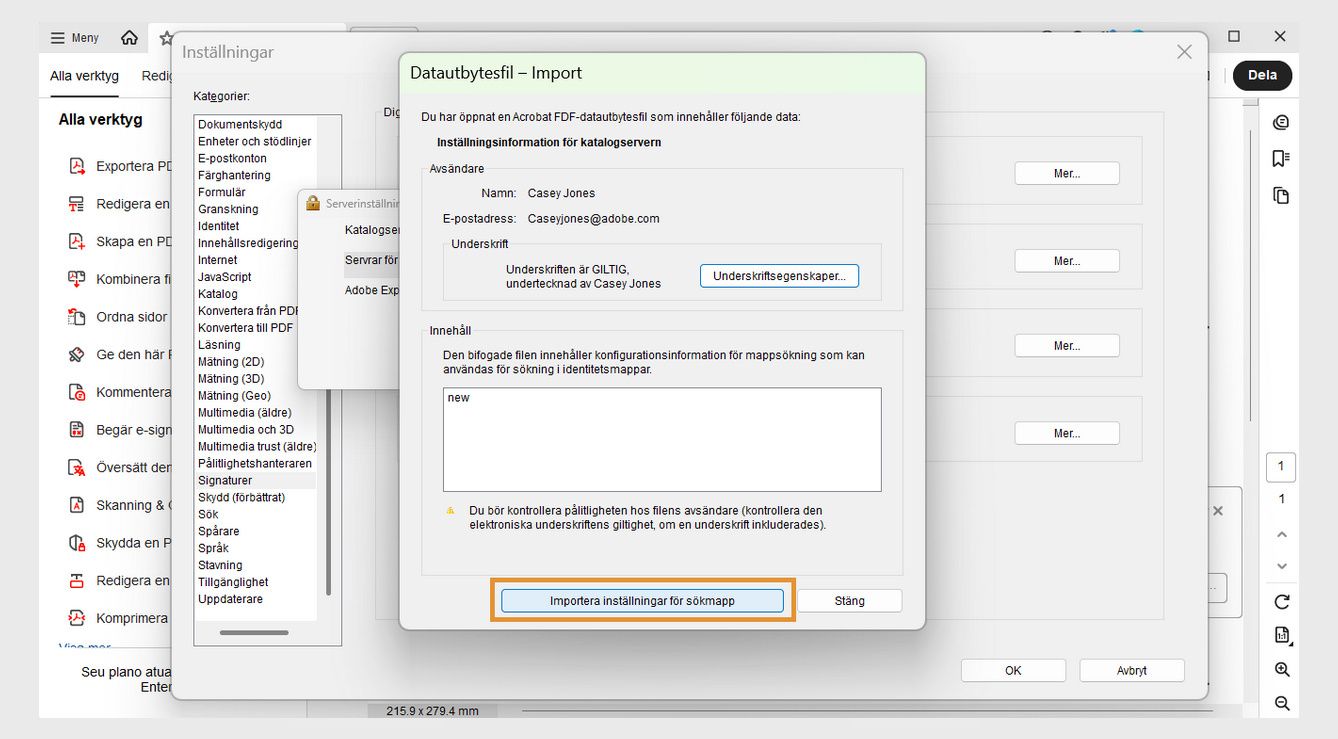 Dialogrutan Fil för datautbyte – Import visar alternativen Signaturegenskaper och Importera inställningar för sökkatalog för att kontrollera signaturstatus och importera katalogsinställningar.