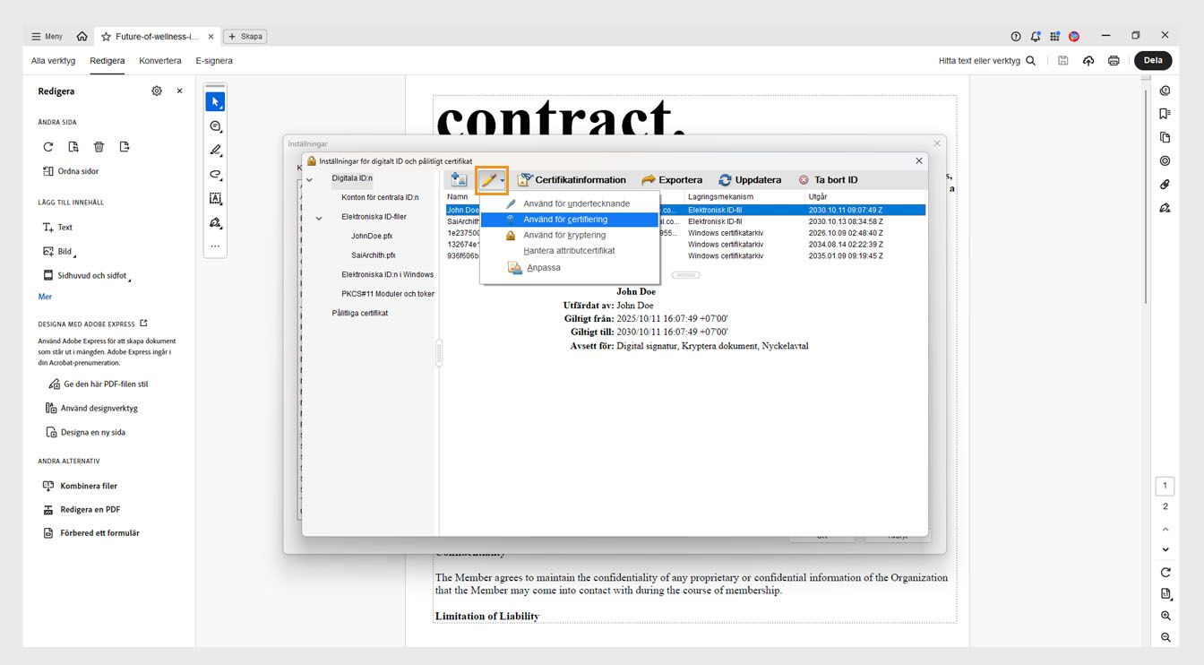 I dialogrutan för inställningar för digitala ID:n och betrodda certifikat visas menyn Användningsalternativ, som inkluderar alternativ som Använd för signering, Använd för certifiering, Använd för kryptering och mer.
