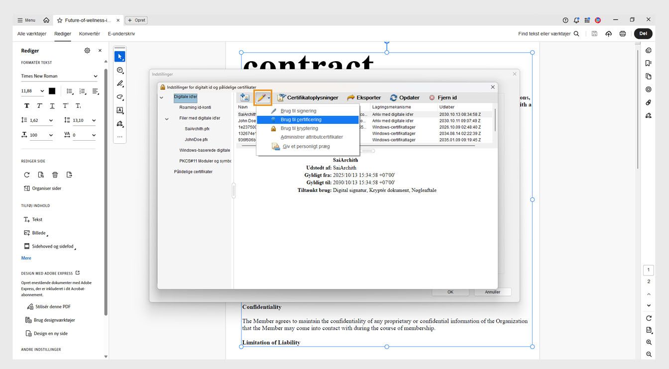 Dialogboksen Indstillinger for digitalt ID og betroede certifikater viser menuen Brugsindstillinger, som indeholder indstillinger såsom Brug til signering, Brug til certificering, Brug til kryptering og mere.