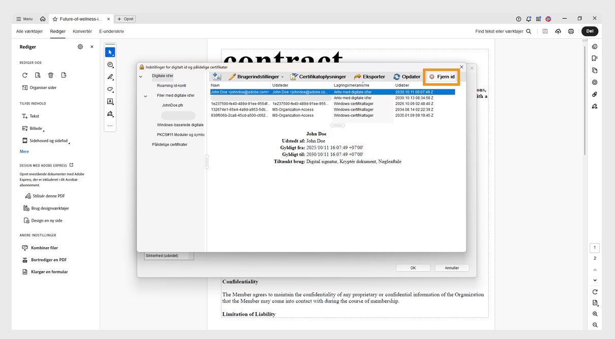 Dialogboksen Indstillinger for digitalt id og betroede certifikater viser, at der er valgt et digitalt id, og at indstillingen Fjern id er fremhævet.
