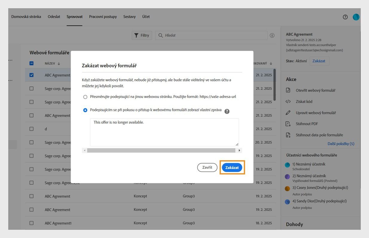 Dialogové okno Zakázat webový formulář se dvěma možnostmi přepínače: Přesměrovat podepisující na jinou stránku a Přidat vlastní zprávu pro účastníky, když se pokusí o přístup k zakázanému webovému formuláři.