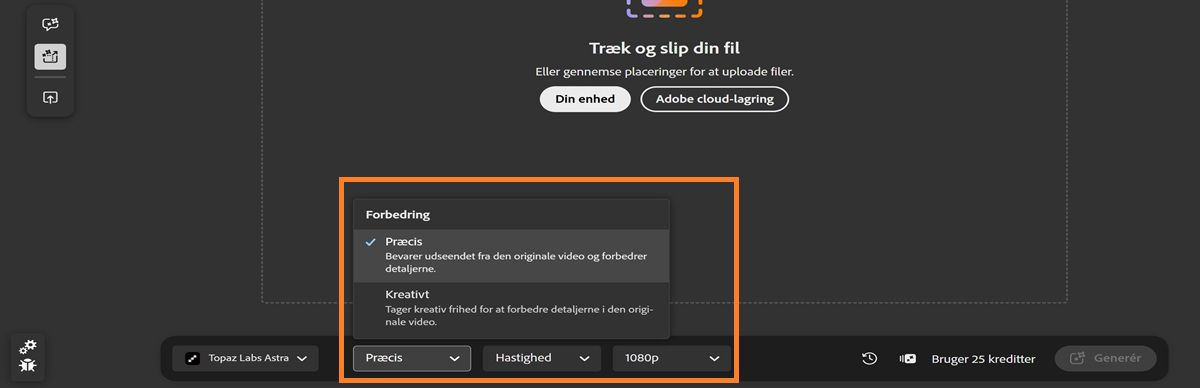 Fanen Redigér er åben og viser videoopskaleringsmuligheder som Forbedring, Detaljer og Opløsning.