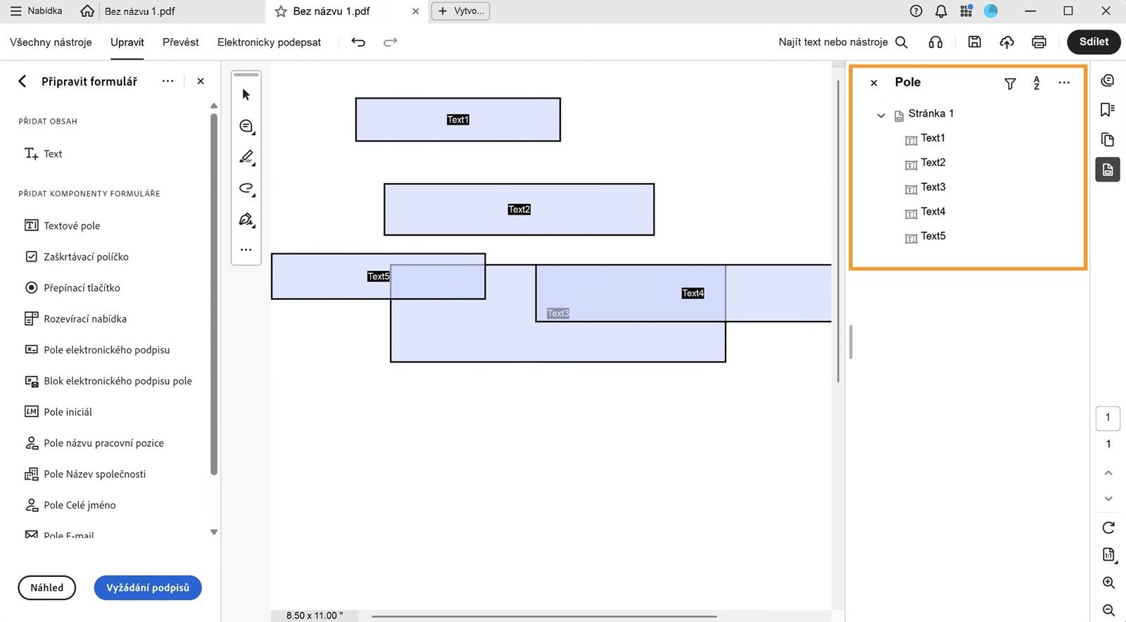 Panel Pole zobrazuje existující pole formuláře, která lze upravovat nebo odstraňovat.