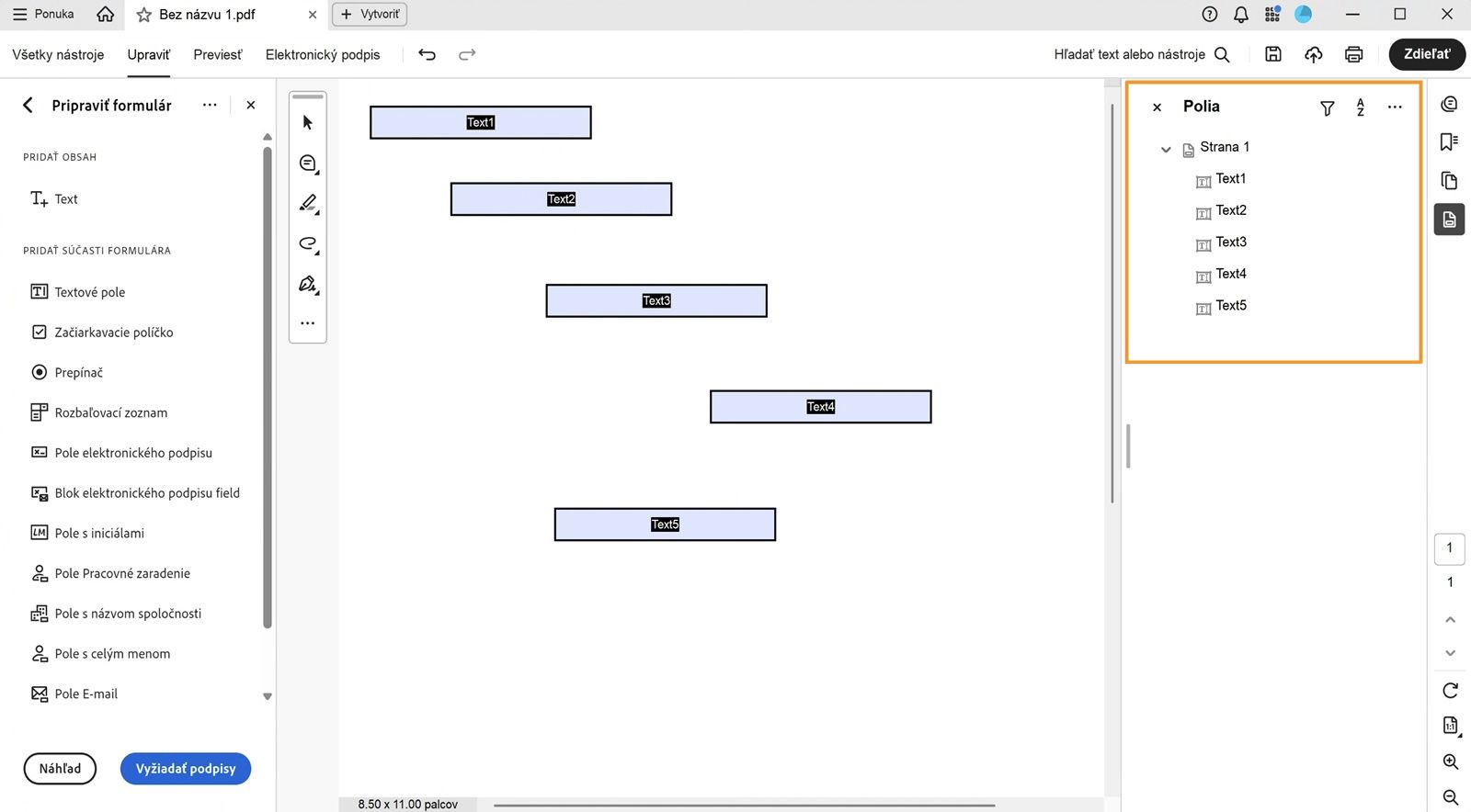 Panel Polia zobrazuje existujúce polia formulára, ktoré je možné upraviť alebo odstrániť.