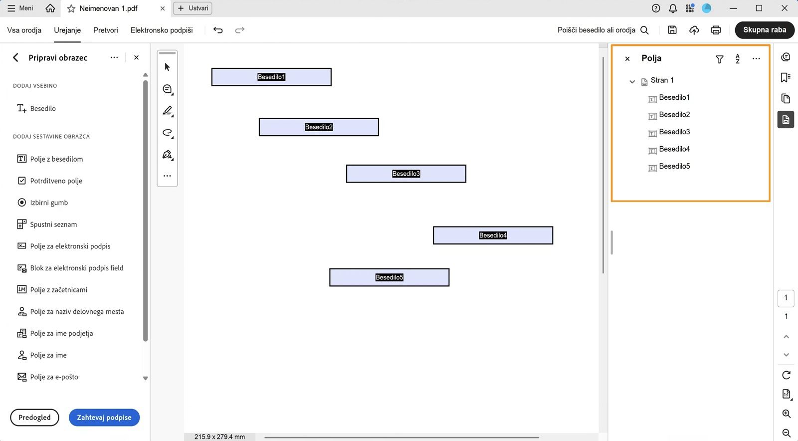 Podokno Polja prikazuje obstoječa polja obrazca, ki jih je mogoče urejati ali izbrisati. 
