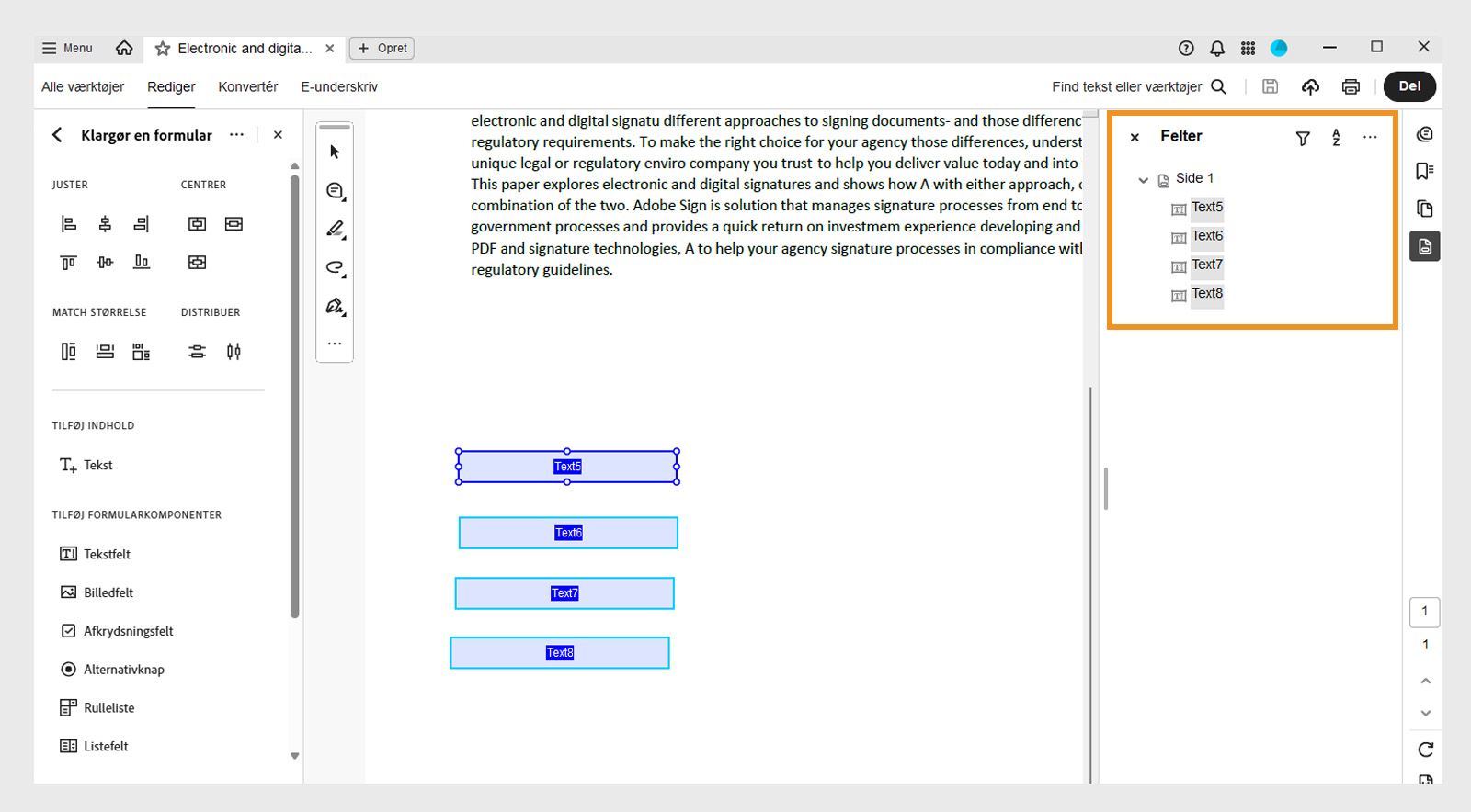 Ruden Felter viser de eksisterende formularfelter, som kan redigeres eller slettes. 