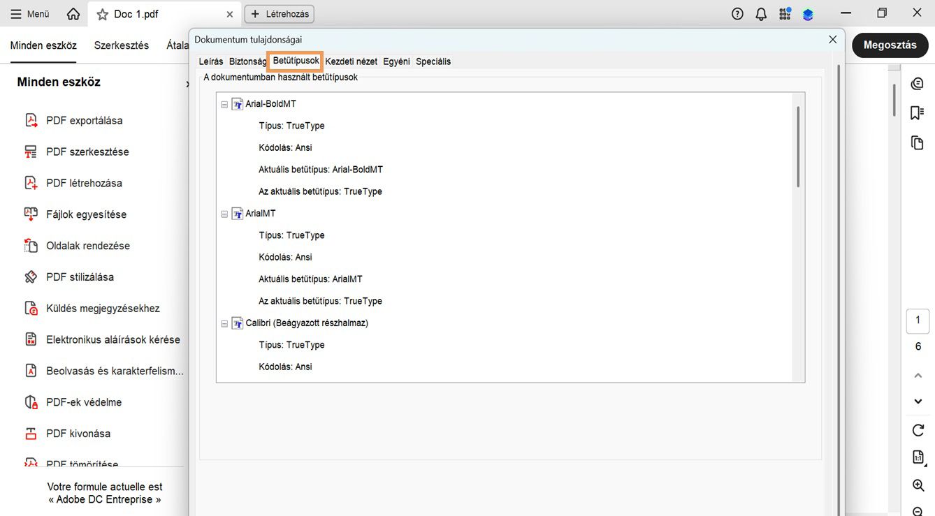 A Dokumentum tulajdonságok ablak Betűtípusok füle megjeleníti az aktuális dokumentumban használt betűtípusok listáját.