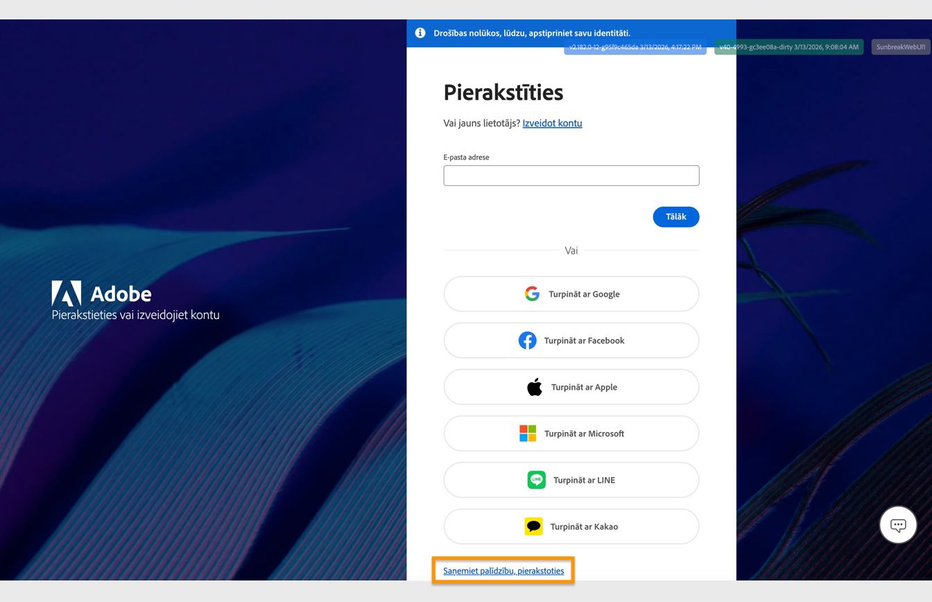 Poga Saņemt palīdzību, lai pierakstītos, kas pieejama pierakstīšanās loga apakšdaļā, nodrošina iespēju atiestatīt konta paroli. 