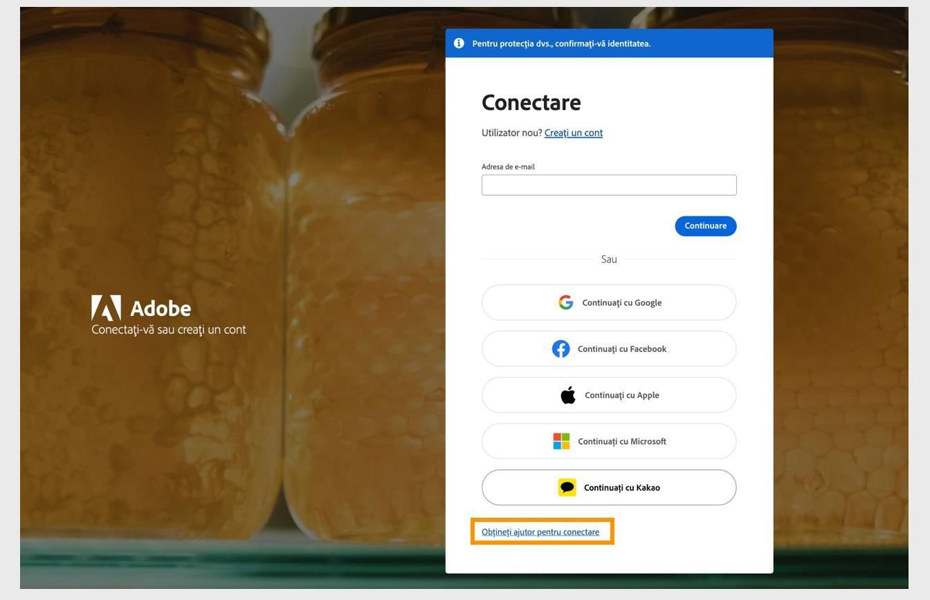 Butonul Obținere ajutor pentru conectare, disponibil în partea de jos a ferestrei Conectare, oferă opțiunea de a vă reseta parola contului. 