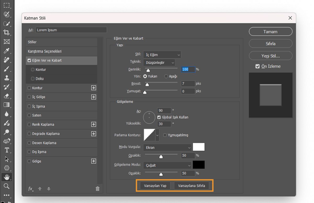 Adobe Photoshop'ta Eğim Ver ve Kabart ayarlarının etkinleştirildiği Katman Stili iletişim kutusu görüntüleniyor. Altta Varsayılan Yap ve Varsayılana Sıfırla düğmeleri vurgulanmıştır.