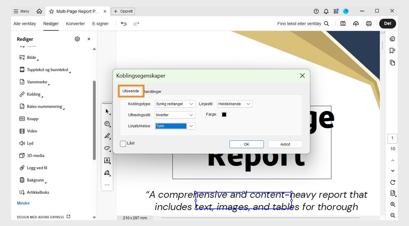 Dialogboksen for koblingsegenskaper viser fanene Utseende og Handlinger. Fanen Utseende er uthevet for å endre lenkens utseende.
