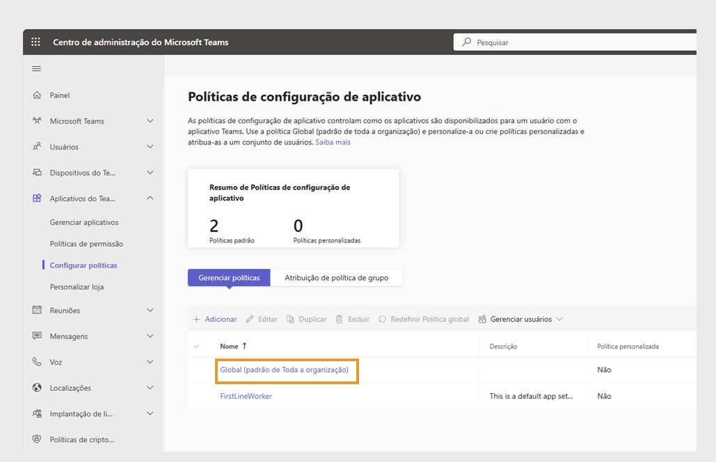 A guia “Gerenciar políticas” está selecionada na página de políticas de configuração do aplicativo. A página mostra duas opções com o item “Global (Org0wide default)” realçado.