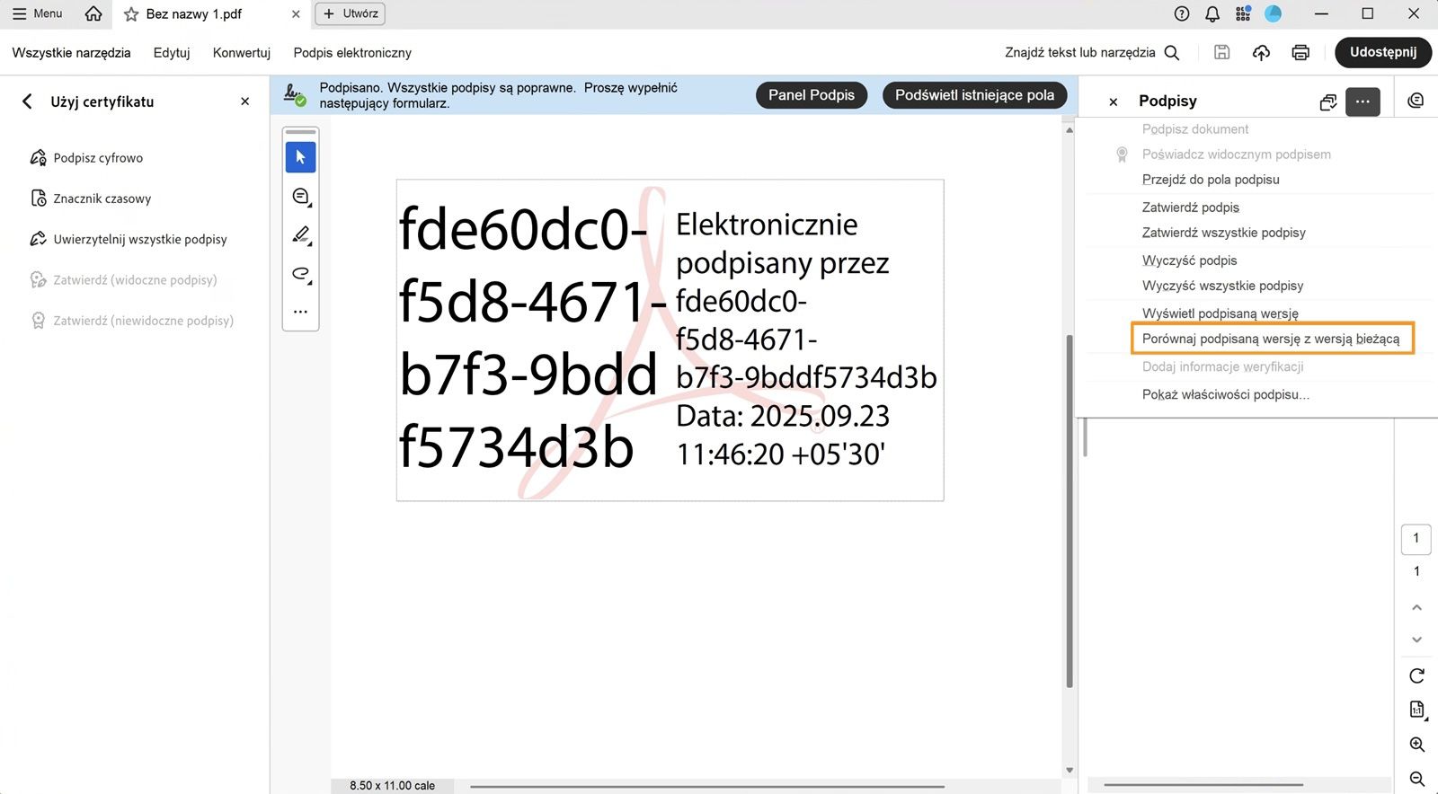 Menu Opcje w panelu Podpis wyświetla następujące opcje: Podpisz dokument, Certyfikuj z widocznym podpisem, Przejdź do pola podpisu, Zweryfikuj podpis, Zweryfikuj wszystkie podpisy, Wyczyść wszystkie podpisy, Wyświetl podpisaną wersję, Porównaj podpisaną wersję z wersją bieżącą, Dodaj informacje weryfikacyjne, Pokaż właściwości podpisu i Informacja prawna. 