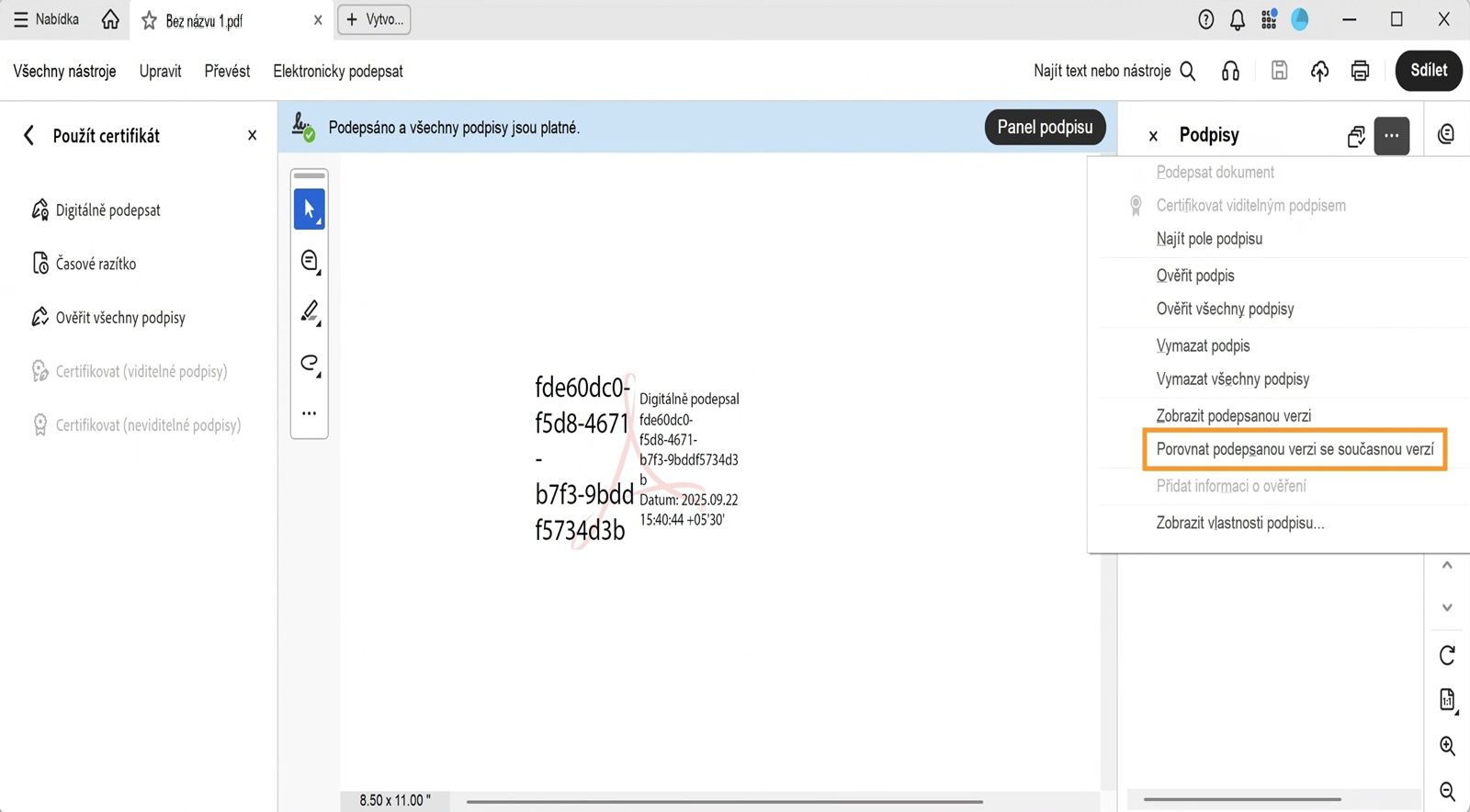 Nabídka Možnosti v panelu Podpisy zobrazuje následující možnosti: Podepsat dokument, Certifikovat viditelným podpisem, Přejít na pole podpisu, Ověřit podpis, Ověřit všechny podpisy, Vymazat všechny podpisy, Zobrazit podepsanou verzi, Porovnat podepsanou verzi s aktuální verzí, Přidat informace o ověření, Zobrazit vlastnosti podpisu a Právní upozornění.