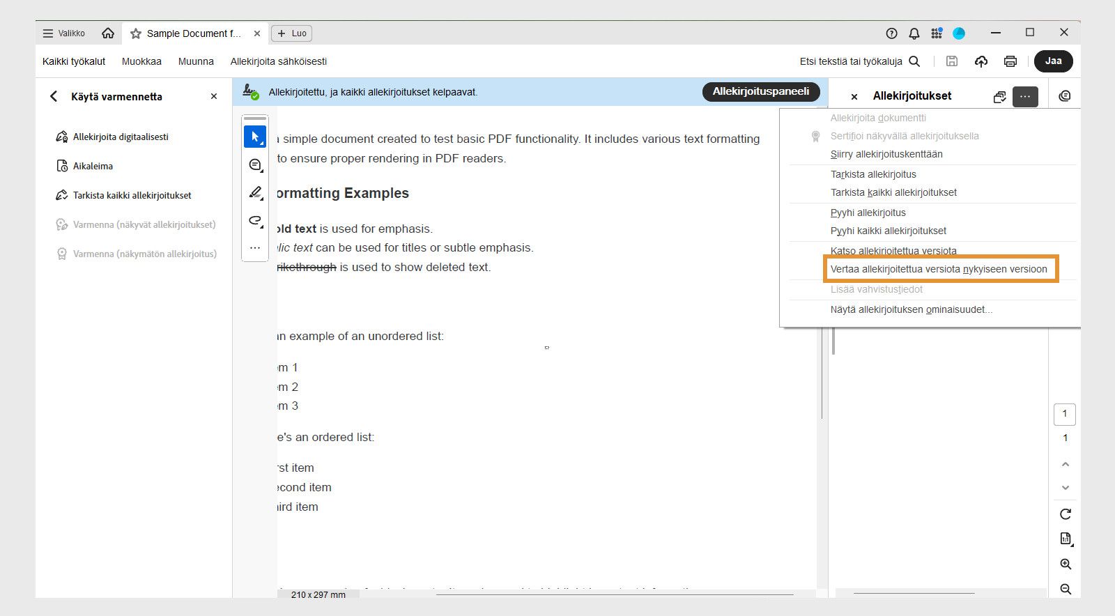 Allekirjoituspaneelin Vaihtoehdot-valikossa näkyvät seuraavat vaihtoehdot: Allekirjoita asiakirja, Sertifioi näkyvällä allekirjoituksella, Siirry allekirjoituskenttään, Vahvista allekirjoitus, Vahvista kaikki allekirjoitukset, Poista kaikki allekirjoitukset, Näytä allekirjoitettu versio, Vertaa allekirjoitettua versiota nykyiseen versioon, Lisää vahvistustiedot, Näytä allekirjoituksen ominaisuudet ja Oikeudellinen huomautus. 