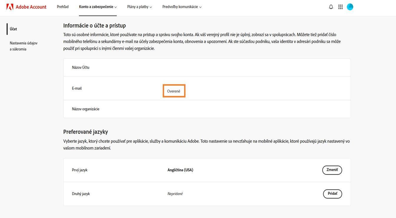 V oblasti Primárny e-mail (Adobe ID), ktorá sa nachádza v časti Informácie o konte a prístup, sa zobrazuje e-mailová adresa priradená k vášmu kontu Adobe.